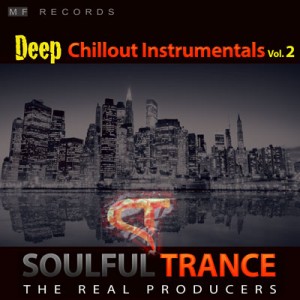 SoulfulTrance-The-Real-Producers-Ted-Peters-Stanyos-Young--MF-Records-Deep-Chillout-Instrumentals-Vol.2-400