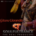 SoulfulTrance-The-real-Producers-Ted-Peters-Stanyos-Young--MF-Records-Gitano-Llorando-400