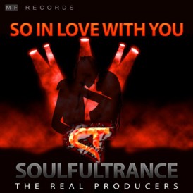 SoulfulTrance-The-real-Producers-Ted-Peters-Stanyos-Young--MF-Records-So-in-Love-With-You-400